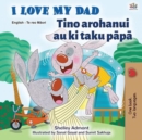 Image for I Love My Dad (English Maori Bilingual Book For Kids)