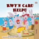 Image for I Love to Help (Welsh Children&#39;s Book)