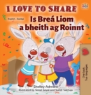 Image for I Love to Share (English Irish Bilingual children&#39;s book)