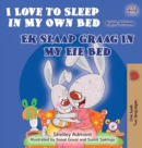 Image for I Love to Sleep in My Own Bed (English Afrikaans Bilingual Book for Kids)