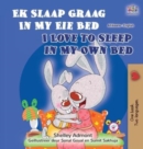 Image for I Love to Sleep in My Own Bed (Afrikaans English Bilingual Children&#39;s Book)