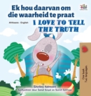 Image for I Love to Tell the Truth (Afrikaans English Bilingual Book for Kids)