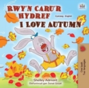 Image for I Love Autumn (Welsh English Bilingual Children&#39;s Book)