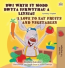 Image for I Love to Eat Fruits and Vegetables (Welsh English Bilingual Children&#39;s Book)