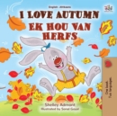Image for I Love Autumn (English Afrikaans Bilingual Book For Kids)
