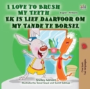 Image for I Love To Brush My Teeth (English Afrikaans Bilingual Book For Kids)