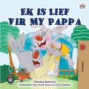 Image for I Love My Dad (Afrikaans Children&#39;s Book)