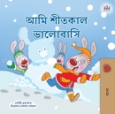 Image for I Love Winter (Bengali Children&#39;s Book)