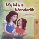 Image for My Mom Is Awesome (Afrikaans Children&#39;s Book)
