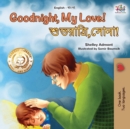 Image for Goodnight, My Love! (English Bengali Bilingual Children&#39;s Book)