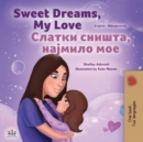 Image for Sweet Dreams, My Love (English Macedonian Bilingual Book for Kids)