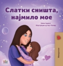 Image for Sweet Dreams, My Love (Macedonian Children&#39;s Book)