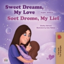 Image for Sweet Dreams, My Love (English Afrikaans Bilingual Children&#39;s Book)