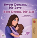 Image for Sweet Dreams, My Love (English Afrikaans Bilingual Children&#39;s Book)
