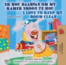 Image for I Love to Keep My Room Clean (Afrikaans English Bilingual Book for Kids)