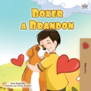Image for Boxer and Brandon (Welsh Book for Kids)