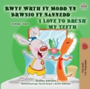 Image for I Love To Brush My Teeth (Welsh English Bilingual Children&#39;s Book)