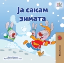 Image for I Love Winter (Macedonian Book for Kids)