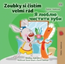 Image for I Love to Brush My Teeth (Czech Ukrainian Bilingual Book for Kids)