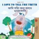 Image for I Love to Tell the Truth (English Bengali Bilingual Children&#39;s Book)