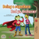 Image for Being a Superhero (English Welsh Bilingual Children&#39;s Book)