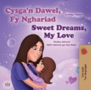 Image for Sweet Dreams, My Love (Welsh English Bilingual Children&#39;s Book)