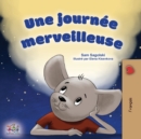 Image for A Wonderful Day (French Children&#39;s Book)