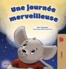 Image for A Wonderful Day (French Children&#39;s Book)