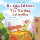 Image for The Traveling Caterpillar (Italian English Bilingual Book for Kids)