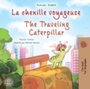 Image for La chenille voyageuse The traveling caterpillar
