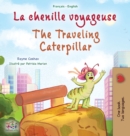 Image for The Traveling Caterpillar (French English Bilingual Book for Kids) - F