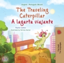 Image for The Traveling Caterpillar (English Portuguese Bilingual Children&#39;s Book - Brazilian)
