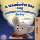 Image for A Wonderful Day (English Tagalog Bilingual Book for Kids)