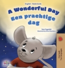 Image for A Wonderful Day (English Dutch Bilingual Book for Kids)