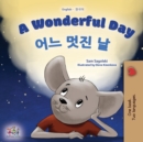 Image for A Wonderful Day (English Korean Bilingual Book for Kids)