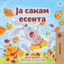 Image for I Love Autumn (Macedonian Book for Kids)