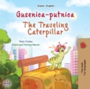 Image for The Traveling Caterpillar (Serbian English Bilingual Book for Kids- Latin alphabet)