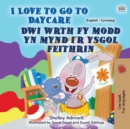 Image for I Love to Go to Daycare (English Welsh Bilingual Book for children)