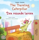 Image for The Traveling Caterpillar (English Swedish Bilingual Book for Kids)