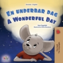 Image for A Wonderful Day (Swedish English Bilingual Children&#39;s Book)