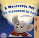 Image for A Wonderful Day (English Danish Bilingual Children&#39;s Book)
