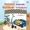 Image for The Wheels The Friendship Race (Irish English Bilingual Book for Kids)