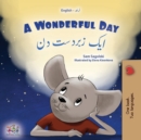 Image for A Wonderful Day (English Urdu Bilingual Children&#39;s Book)