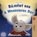 Image for A Wonderful Day (Czech English Bilingual Book for Kids)