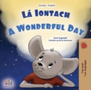 Image for A Wonderful Day (Irish English Bilingual Book for Kids)