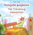 Image for The Traveling Caterpillar (Croatian English Bilingual Book for Kids)