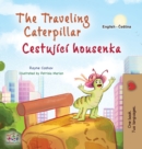 Image for The Traveling Caterpillar (English Czech Bilingual Book for Kids)