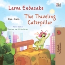 Image for Larva Endacake The traveling Caterpillar