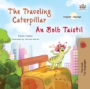 Image for The Traveling Caterpillar (English Irish Bilingual Book for Kids)