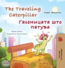 Image for The Traveling Caterpillar (English Macedonian Bilingual Book for Kids)